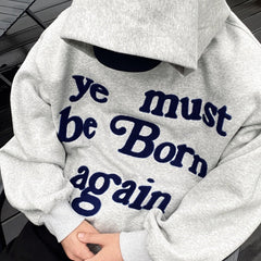 Unisex Vintage Hoodie  CPFM01 Model # CPFM Ye Must Be Born Again