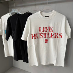 LIFE HUSTLERS T Shirts